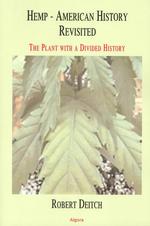 Hemp - American History Revisited : The Plant with a Divided History