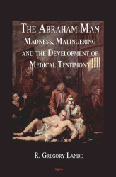 The Abraham Man : Growth and Development of Forensic Psychiatry