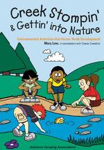 Creek Stompin' & Gettin' into Nature : Environmental Activities That Foster Youth Development