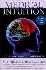 Medical Intuition : Your Awakening to Wholeness