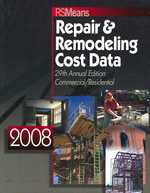 Repair & Remodeling Cost Data 2008 (Means Commercial Renovation Cost Data) （29 Annual）