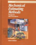 Mechanical Estimating Methods : Standards and Procedures (Means Mechanical Estimating Methods) （3RD）