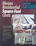 Means Residential Square Foot Costs : Contractor's Pricing Guide 2004
