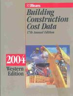 Building Construction Cost Data : Western Edition 2004 (Building Construction Cost Data Western Edition)