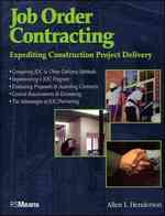 Job Order Contracting : Expediting Construction Project Delivery