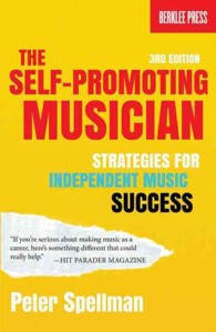 The Self-Promoting Musician : Strategies for Independent Music Success 3rd Edition （3RD）