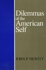 Dilemmas of the American Self （Reprint）