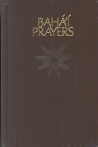 Baha'I Prayers : A Selection of Prayers