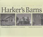 Harker's Barns : Visions of an American Icon (Bur Oak Book)