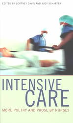 Intensive Care : More Poetry and Prose by Nurses