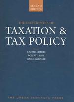 The Encyclopedia of Taxation & Tax Policy （2ND）