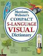 Merriam-Webster's Compact 5-Language Visual Dictionary （MUL）