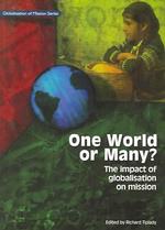One World or Many: The Impact of Globalisation on Mission (Globalization of Mission")
