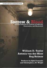 Sorrow & Blood: Christian Mission in Contexts of Suffering, Persecution, and Martyrdom (Globalization of Mission")