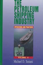 The Petroleum Shipping Industry : Operations and Practices 〈2〉