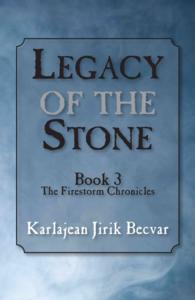 Legacy of the Stone (The Firestorm Chronicles)