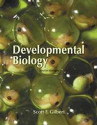 Developmental Biology / Gilbert, Scott F. - 紀伊國屋書店ウェブ