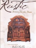 Rustic Artistry for the Home