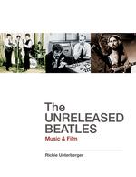 The Unreleased Beatles : Music & Film