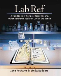 Ｃｏｌｄ　Ｓｐｒｉｎｇ　Ｈａｒｂｏｒ　ラボ・マニュアル<br>Lab Ref : A Handbook of Recipes, Reagents, and Other Reference Tools for Use at the Bench 〈1〉 （SPI）