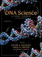 Dna Science: a First Course, Second Edition （2nd）