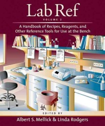 Lab Ref : A Handbook of Recipes, Reagents, and Other Reference Tools for Use at the Bench 〈2〉 （1 SPI）