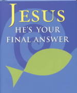 Jesus : He's Your Final Answer （MIN）