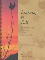Learning to Fall : Recording the Blessings of an Imperfect Life （SPI）