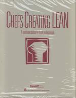 Chefs Creating Lean : A Nutrition Course for Food Professionals