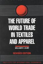 The Future of World Trade in Textiles and Apparel （REV SUB）