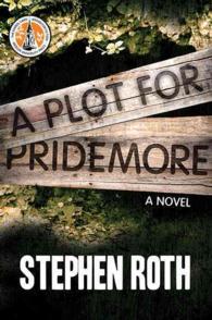 A Plot for Pridemore : A Novel