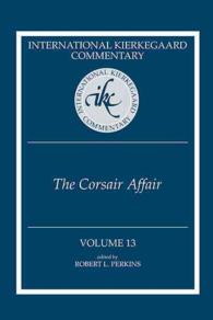 International Kierkegaard Commentary, Volume 13 : The Corsair' Affair