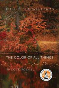The Color of All Things : 99 Love Poems