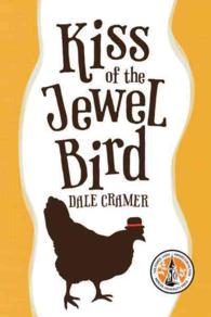 Kiss of the Jewel Bird : A Novel