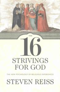 The 16 Strivings for God : The New Psychology of Religious Experiences