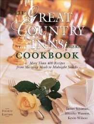 The Great Country Inns of America Cookbook : More than 400 Recipes from Morning Meals to Midnight Snacks