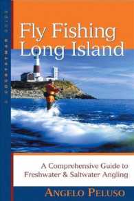 Fly Fishing Long Island : A Comprehensive Guide to Freshwater & Saltwater Angling