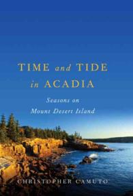 Time and Tide in Acadia : Seasons on Mount Desert Island