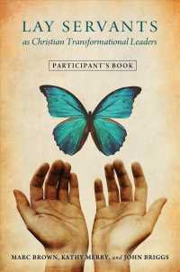 Lay Servants as Christian Transformation Leaders : Participant's Book