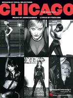 Chicago (Broadway Edition) : Vocal Selections