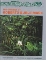 The Gardens of Roberto Burle Marx