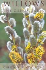 Willows : The Genus Salix （1 Reprint）