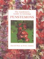 The Gardener's Guide to Growing Penstemons (Gardener's Guide to Growing Series)