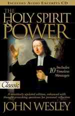 The Holy Spirit and Power : John Wesley (Classic Collection S.)