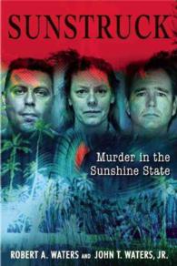 Sun Struck : 16 Infamous Murders in the Sunshine State