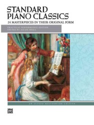 Standard Piano Classics : 24 Masterpieces in Their Original Form: Practical Performance Edition (Alfred Masterwork Edition)
