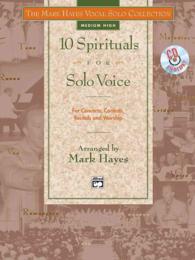 10 Spirituals for Solo Voice : For Concerts, Contests, Recitals and Worship: Medium High (The Mark Hayes Vocal Solo Collection) （PAP/COM）