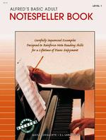 Alfred's Basic Adult Piano Course, : Notespeller Book, Level 1 (Alfred's Basic Adult Piano Course)