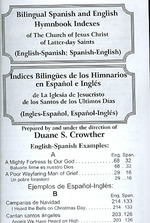 Spanish and English Hymnbook Indexes of the church of Jesus Christ of Latter-day Saint/ Indices Bilingues de los Himnarios en Espanol e Ingles de La I （Bilingual）