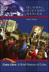 Cuba Libre : A Brief History of Cuba